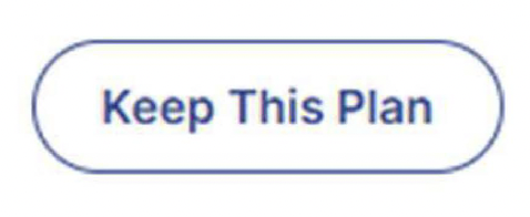 Keep this Plan button
